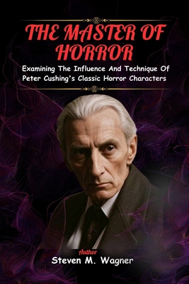 The Master of Horror: Examining The Influence A...            Book Cover