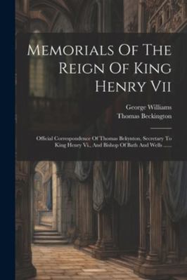 Memorials Of The Reign Of King Henry Vii: Offic... [Latin] 1022657828 Book Cover