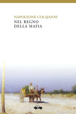 Nel regno della mafia [Italian] 8896576067 Book Cover