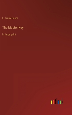 The Master Key: in large print 3368287095 Book Cover