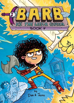 Barb vs. the Leech Queen 1665953535 Book Cover