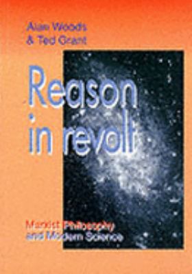 Reason in Revolt: Marxist Philosophy and Modern... 1900007002 Book Cover