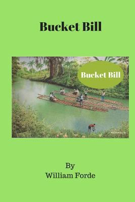 Bucket Bill 1502979055 Book Cover