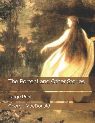 The Portent and Other Stories: Large Print 1697976409 Book Cover