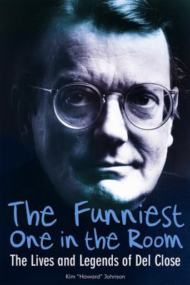 The Funniest One in the Room: The Lives and Leg... 1556527128 Book Cover