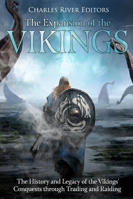 The Expansion of the Vikings: The History and L... 171701805X Book Cover