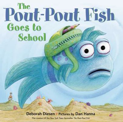 The Pout-Pout Fish Goes to School 0374360952 Book Cover