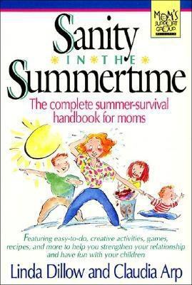 Sanity in the Summertime: The Complete Summer-S... 0840731884 Book Cover
