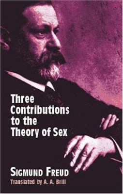 Three Contributions to the Theory of Sex 0486416038 Book Cover