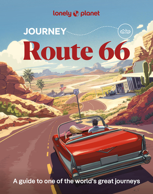 Lonely Planet Journey Route 66 1837586659 Book Cover