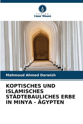 Koptisches Und Islamisches Städtebauliches Erbe... [German] 6208057256 Book Cover