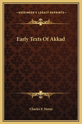 Early Texts Of Akkad 1169186548 Book Cover