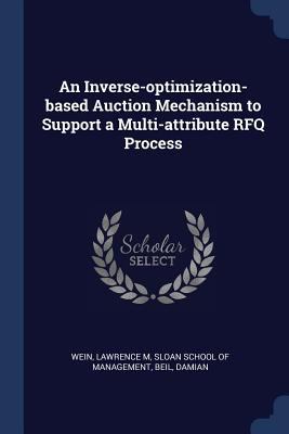 An Inverse-optimization-based Auction Mechanism... 1376991624 Book Cover