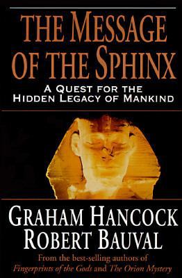 The Message of the Sphinx: A Quest for the Hidd... 0517705036 Book Cover