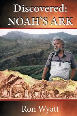 Discovered- Noah's Ark 0578142740 Book Cover