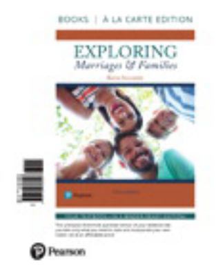 Exploring Marriages and Families -- Books a la ... 0134733649 Book Cover