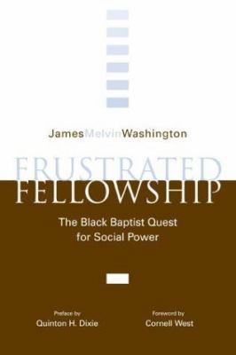 Frustrated Fellowship: The Black Quest for Soci... 0865541922 Book Cover