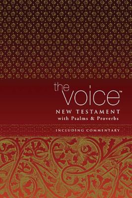 The Voice New Testament, with Psalms & Proverbs... 1418542172 Book Cover