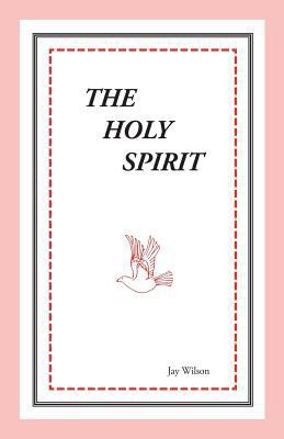 The Holy Spirit 1947538020 Book Cover