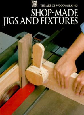 Shop-Made Jigs and Fixtures 0809495082 Book Cover