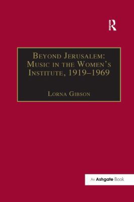 Beyond Jerusalem: Music in the Women's Institut... 113825990X Book Cover