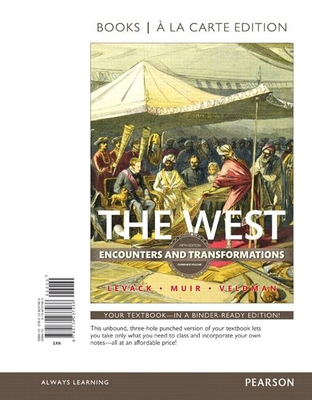 The West: Encounters and Transformations, Combi... 0134237463 Book Cover