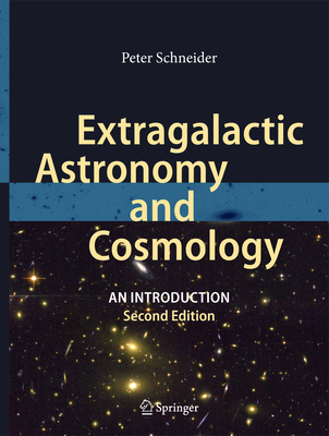 Extragalactic Astronomy and Cosmology : An Intr... B01I8K2UNI Book Cover