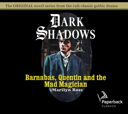 Barnabas, Quentin and the Mad Magician: Volume 30 1640912428 Book Cover
