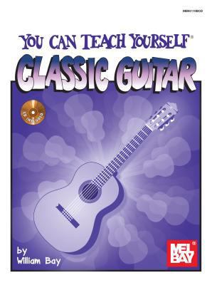 You Can Teach Yourself Classic Guitar [With CD ... 0786644095 Book Cover