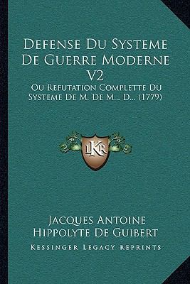 Defense Du Systeme De Guerre Moderne V2: Ou Ref... 1166042618 Book Cover