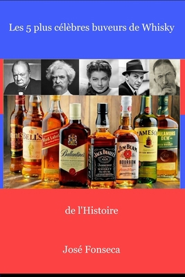 Les 5 plus célèbres buveurs de whisky de l'hist... [French] B0BVDYCS93 Book Cover