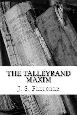 The Talleyrand Maxim 1986809145 Book Cover