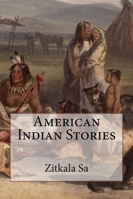 American Indian Stories 1541365984 Book Cover