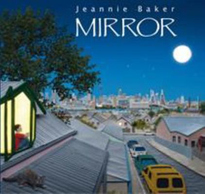 Mirror. Jeannie Baker 1406309141 Book Cover