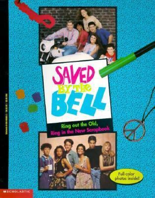 Saved by the Bell: Ring Out the Old, Ring in th... 0590480863 Book Cover