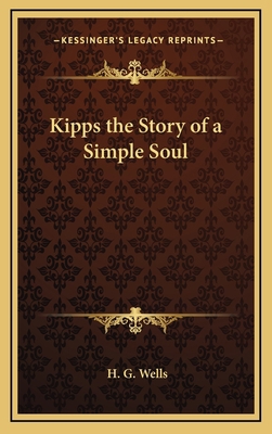 Kipps the Story of a Simple Soul 1163331112 Book Cover