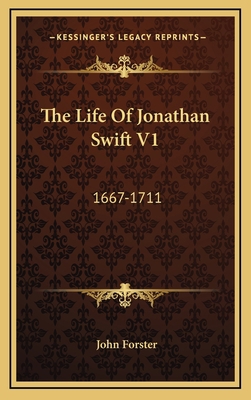 The Life of Jonathan Swift V1: 1667-1711 1163548847 Book Cover