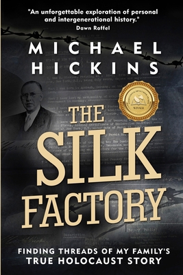 The Silk Factory: Finding Threads of my Family'... 9493276899 Book Cover