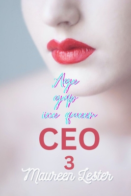 Age Gap Ice Queen CEO 3: Lesbian/Sapphic Romance B0BRLVRQQG Book Cover