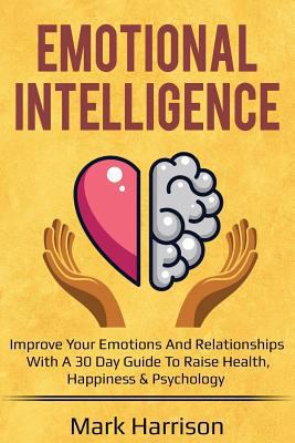 Emotional Intelligence: Improve Your Emotions a... 1724111078 Book Cover