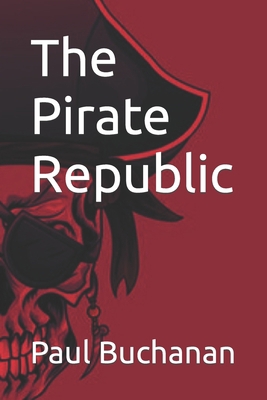 The Pirate Republic B0C9SH1HM4 Book Cover