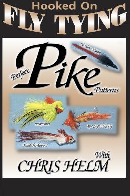 Hooked on Fly Tying - Perfect Pike Patterns [DVD] B0002F6AMU Book Cover