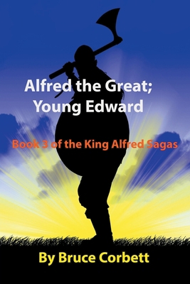 Alfred the Great; Young Edward 173800483X Book Cover