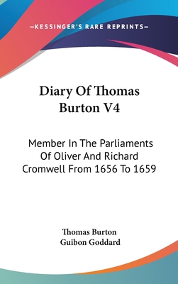 Diary Of Thomas Burton V4: Member In The Parlia... 0548263884 Book Cover