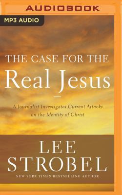 The Case for the Real Jesus: A Journalist Inves... 1543604005 Book Cover