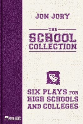 The School Collection: Six Plays for High Schoo... 1647230012 Book Cover