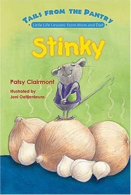 Stinky: Little Life Lessons from Mom And Dad (T... 1400308038 Book Cover