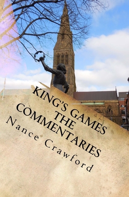 King's Games The Commentaries 151187581X Book Cover