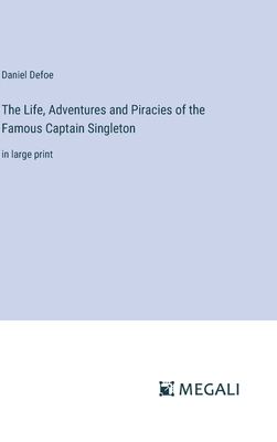 The Life, Adventures and Piracies of the Famous... 3387052316 Book Cover