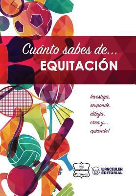 Cuánto sabes de... Equitación [Spanish] 1981478817 Book Cover